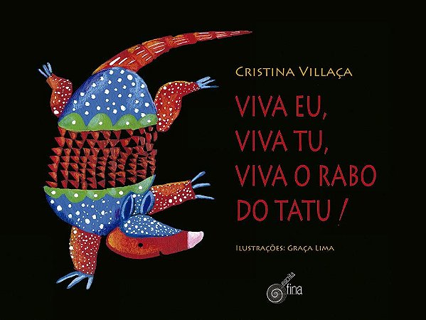 Livro Viva eu, viva tu, viva o rabo do tatu