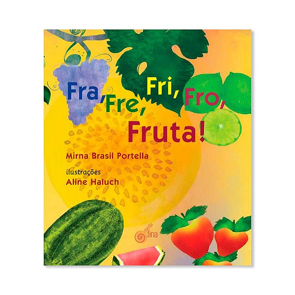 Livro Fra, fre, fri, fro, fruta!