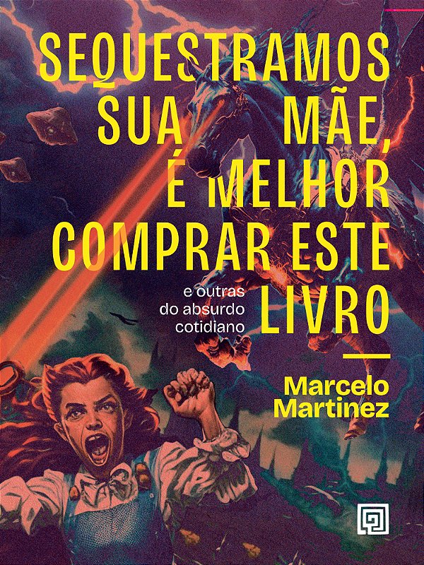 Livro Sequestramos Sua Mãe, É Melhor Comprar Este Livro: E outr...