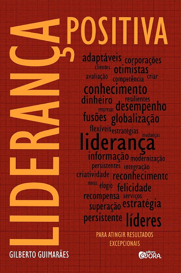 Livro Liderança positiva: Para atingir resultados excepci...