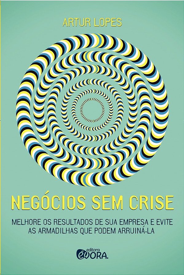 Livro Negócios sem crise: Feedback genuíno para transform...