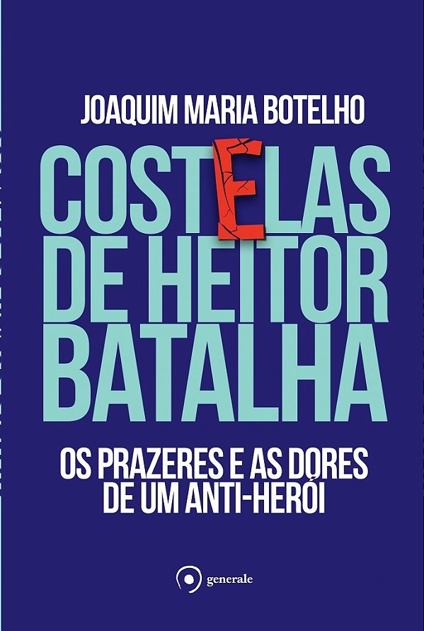 Livro Costelas de Heitor Batalha: Os prazeres e as dores ...