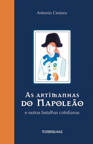 Livro As artimanhas do Napoleão e outras batalhas cotidia...