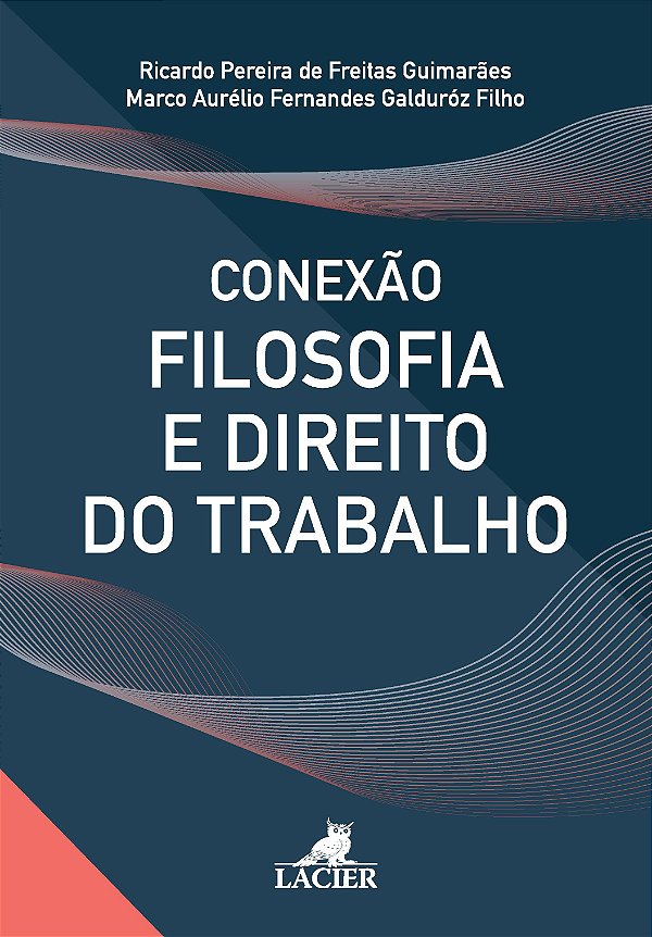 Livro Conexão Filosofia E Direito Do Trabalho