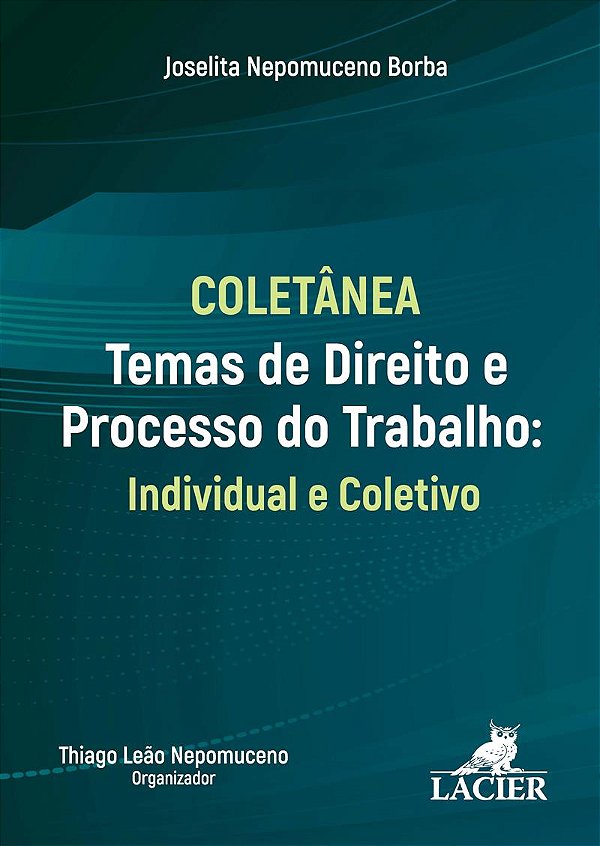 Livro Coletânea: Temas De Direito E Processo Do Trabalho:...