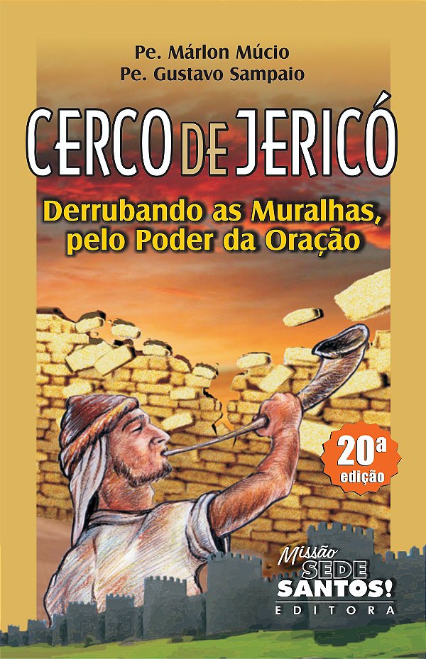 Livro Cerco de Jericó - Derrubando as muralhas pelo poder...