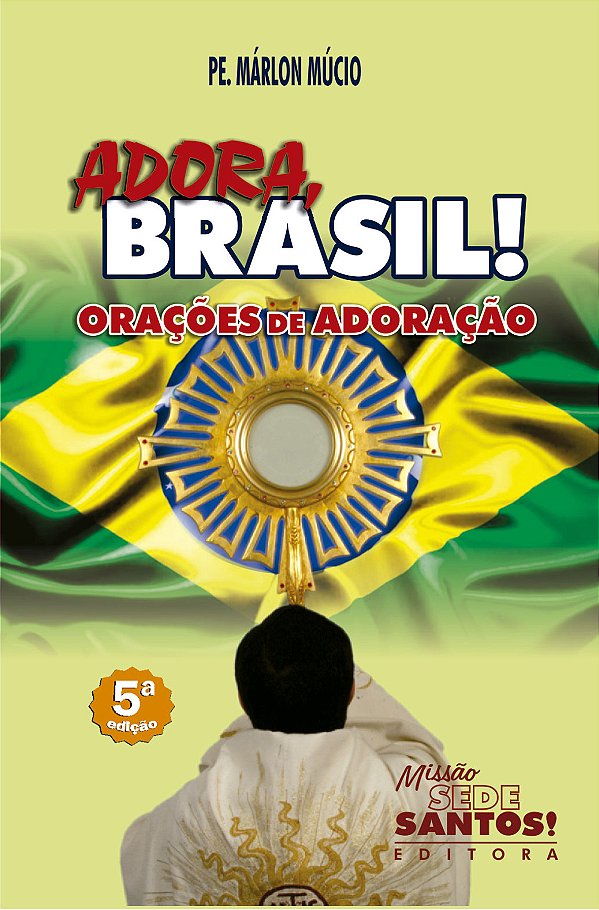 Livro Adora, Brasil! - Orações de adoração