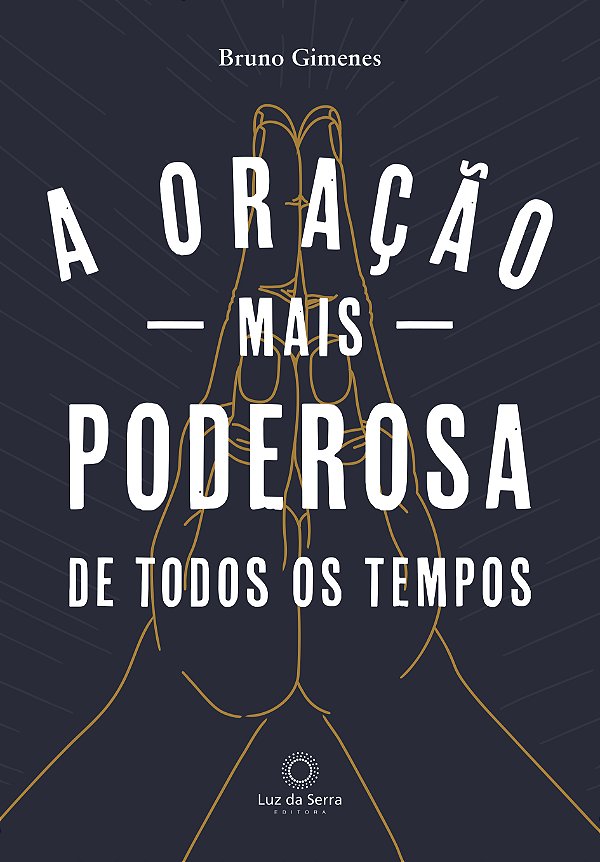 Livro A Oração mais Poderosa de Todos os Tempos