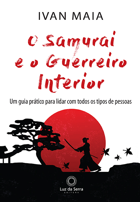 Livro O samurai e o guerreiro interior: Um guia prático p...