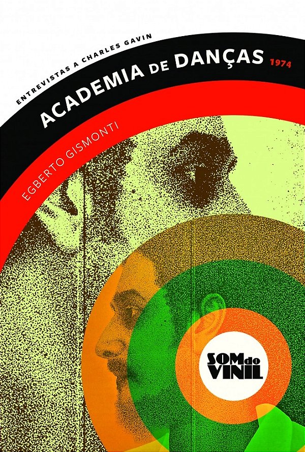 Livro Academia de danças - Egberto Gismonti: entrevistas ...