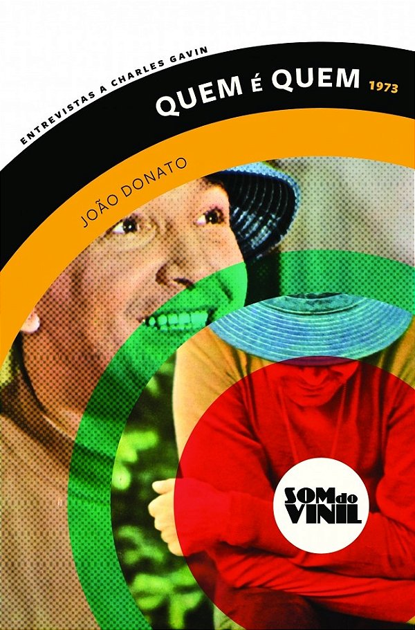 Livro Quem é quem - João Donato: entrevistas a Charles Ga...