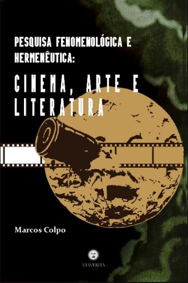 Livro Pesquisa Fenomenológica E Hermenêutica: Cinema, Art...
