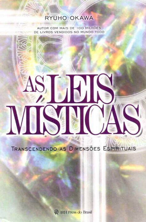 Livro As leis místicas: Transcendendo as dimensões espiri...