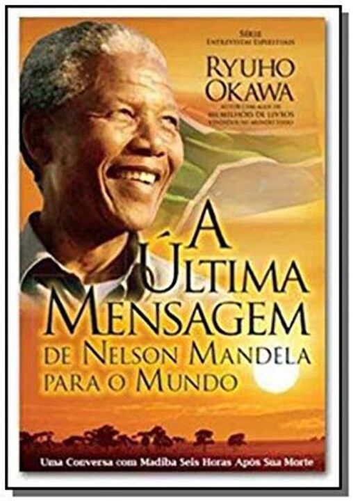 Livro A última mensagem de Nelson Mandela para o mundo