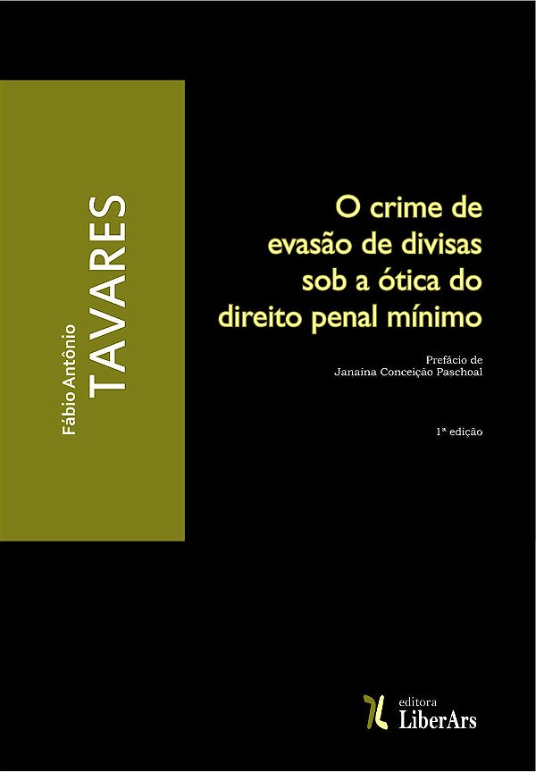 Livro O Crime De Evasão De Divisas Sob A Ótica Do Direito...