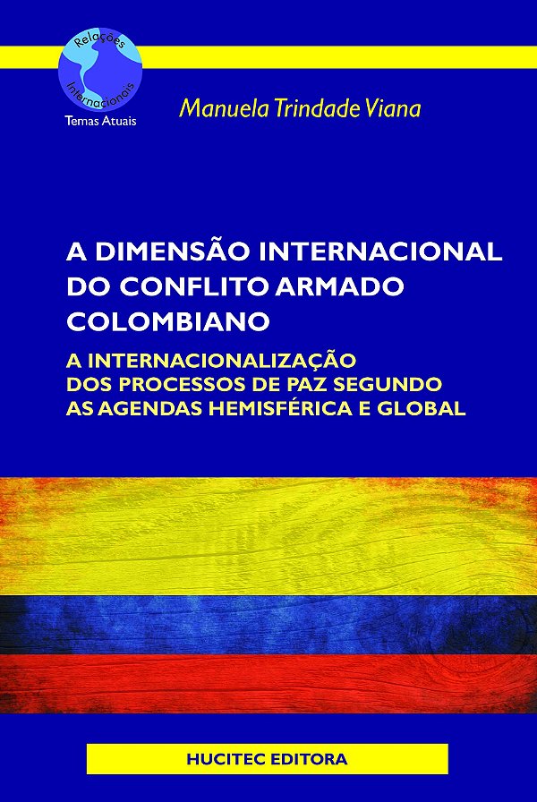 Livro A dimensão internacional do conflito armado colombi...