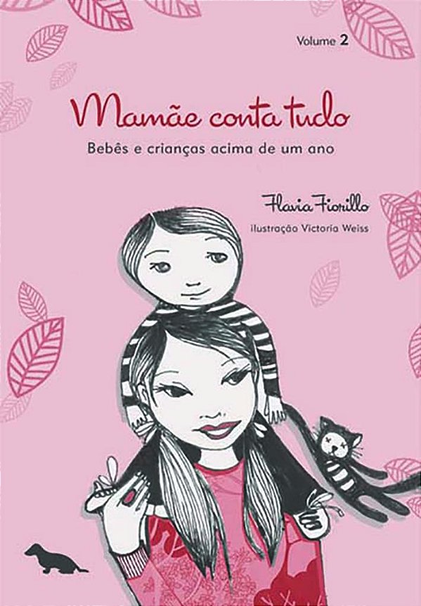 Livro Mamãe Conta Tudo Vol 2: Bebês e crianças acima de um ano ...