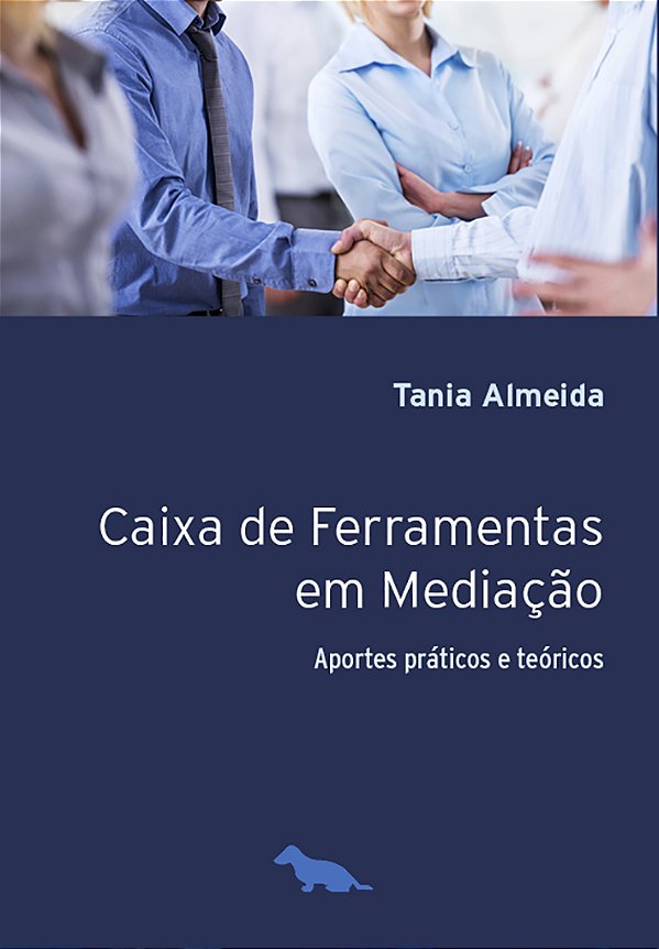 Livro Caixa de ferramentas em mediação: Aportes práticos ...