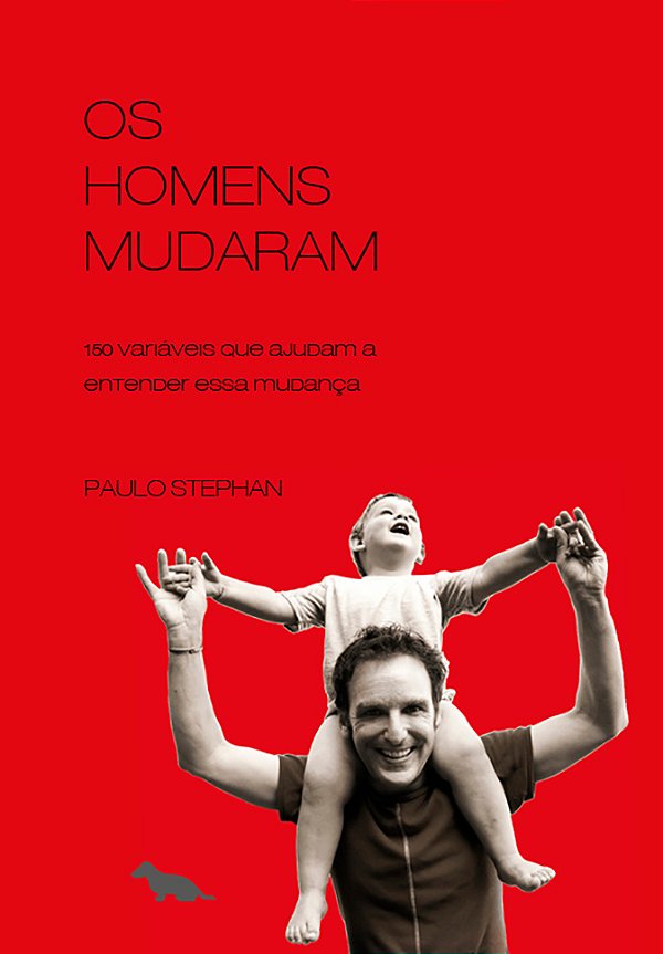 Livro Os Homens Mudaram: 100 variáveis que ajudaram a entender ...
