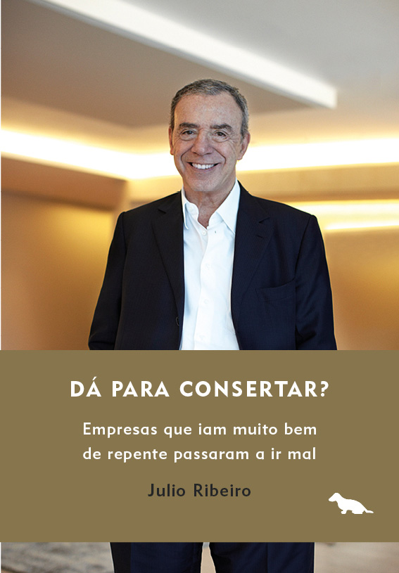 Livro Dá para consertar?: Empresas que iam muito bem de repente...
