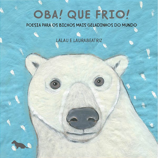 Livro Oba! Que frio!: Poesia para bichos mais geladinhos do mun...