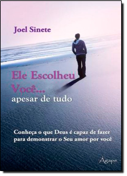 Livro Ele Escolheu Voce... Apesar De Tudo - 1