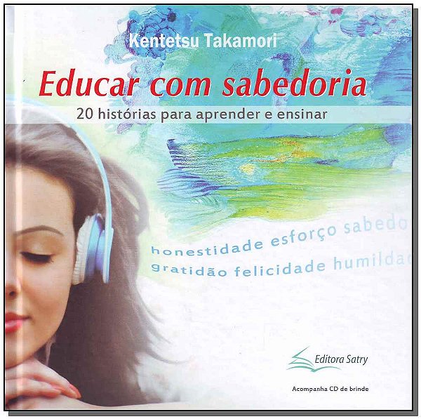 Livro Educar Com Sabedoria - 20 Histórias Para Aprender E...