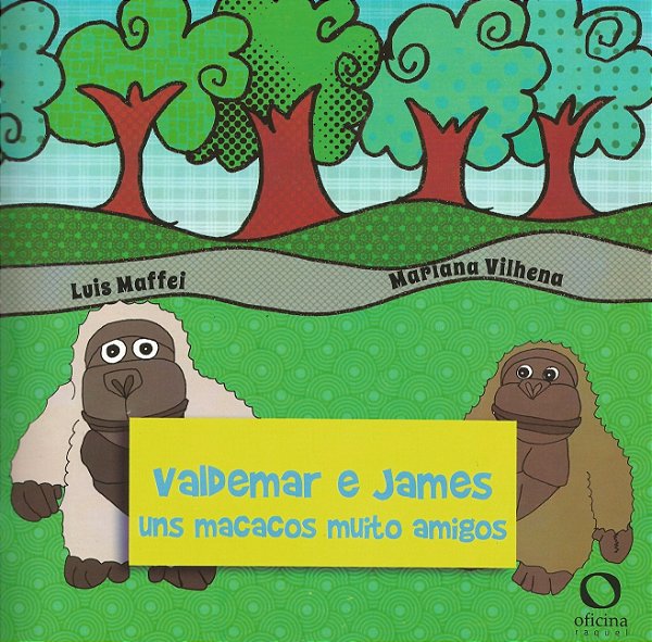 Livro Valdemar e James: Uns macacos muito amigos