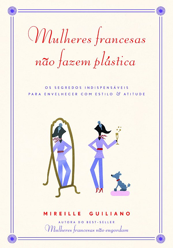Livro Mulheres francesas não fazem plástica
