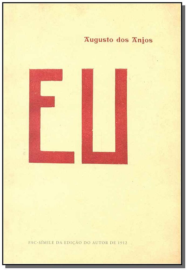 Livro Eu, Augusto Dos Anjos