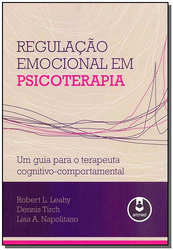 Livro Regulação Emocional em Psicoterapia: Um Guia para o...