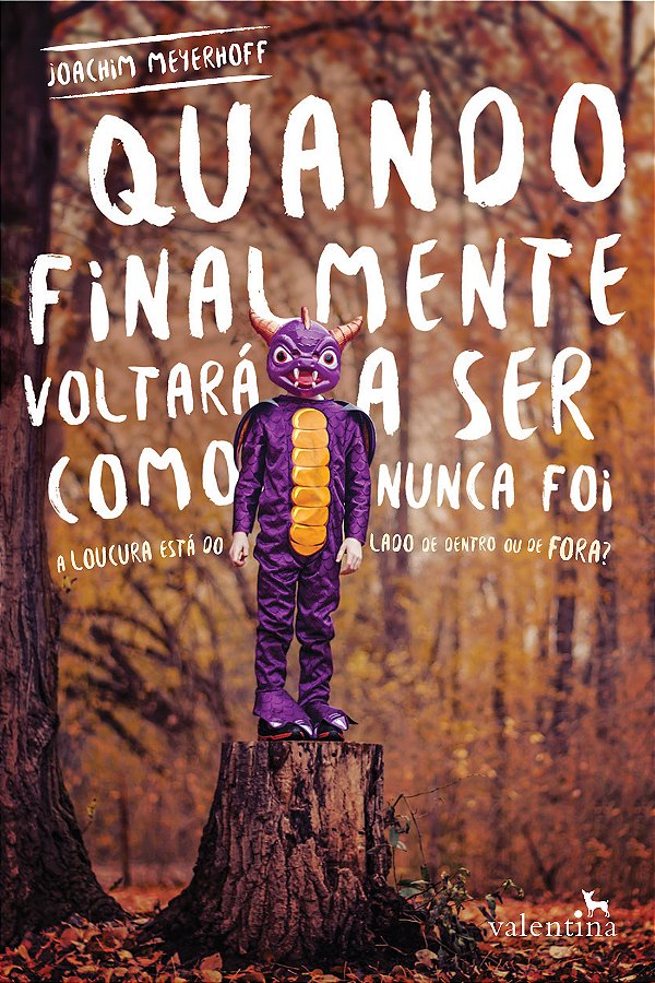 Livro Quando finalmente voltará a ser como nunca foi