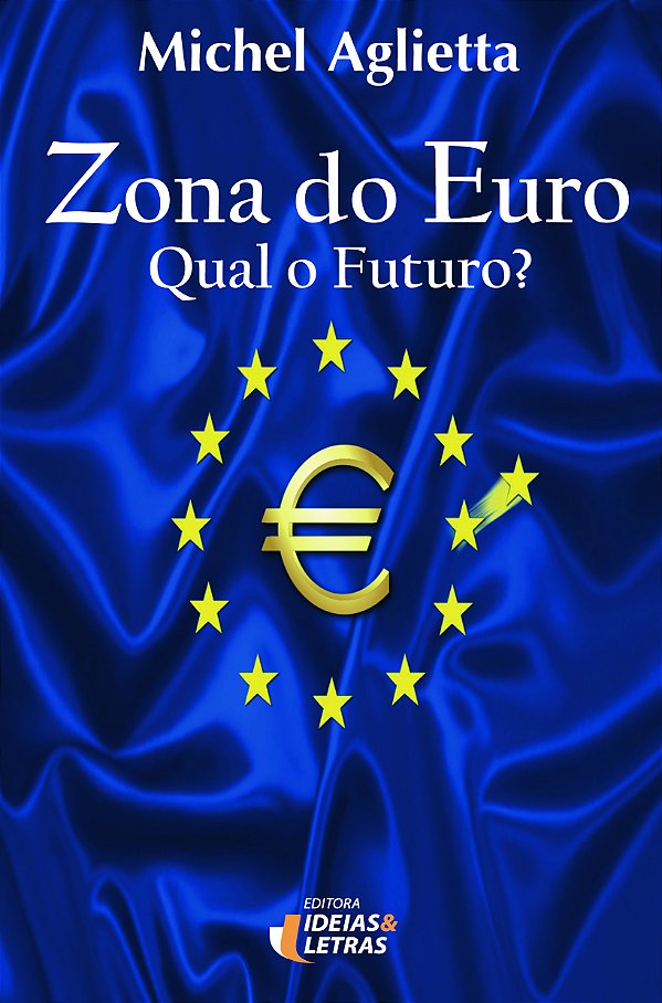 Livro Zona do euro: qual o futuro?