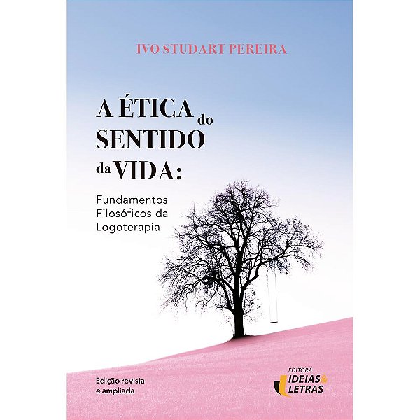 Livro A Etica Do Sentido Da Vida