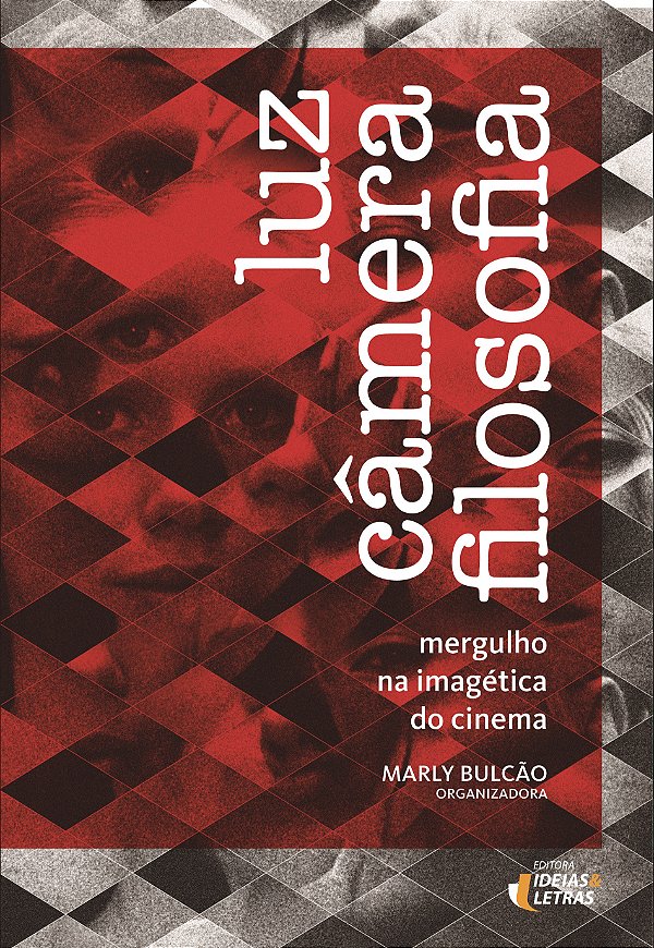 Livro Luz, Câmera, Filosofia