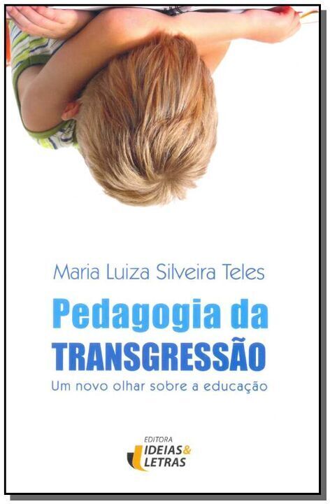 Livro Pedagogia Da Trangresssão