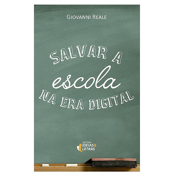 Livro Salvar A Escola Na Era Digital
