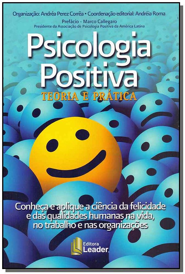 Livro Psicologia Positiva - Teoria E Prática