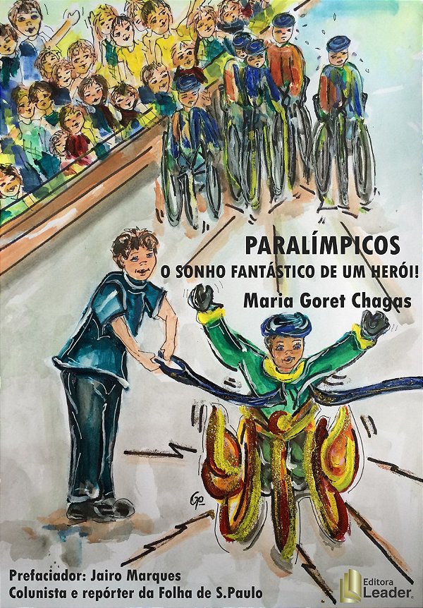 Livro Paralímpicos, o sonho fantástico de um herói!