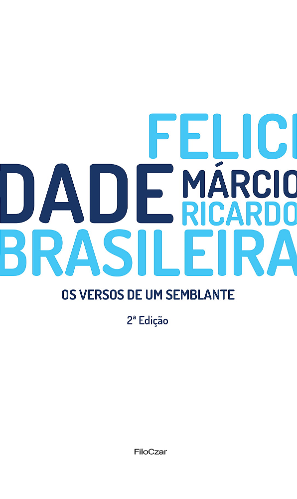 Livro Felicidade brasileira: Os versos de um semblante