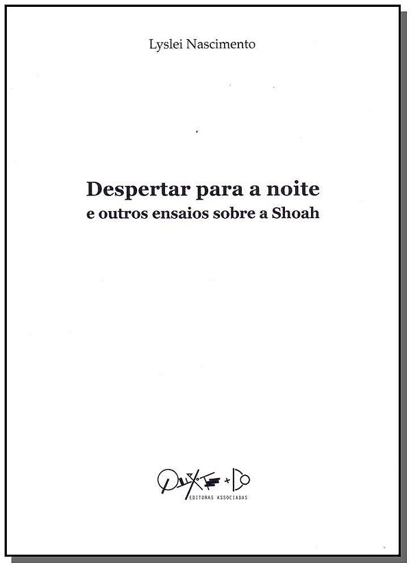 Livro Despertar Para A Noite E Outros Ensaios Sobre A Sho...