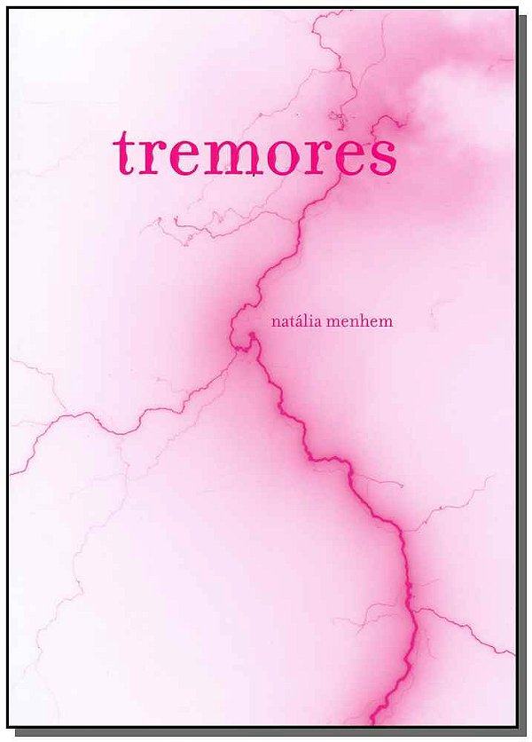 Livro Tremores - Nômades E Fortes
