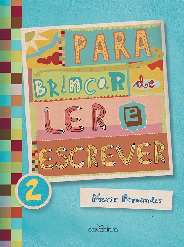 Livro Para Brincar De Ler E Escrever - Vol. 2