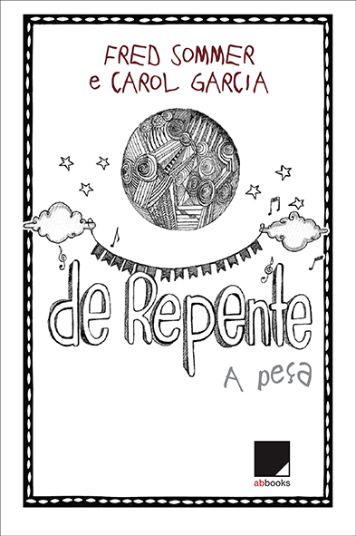 Livro De repente: A peça