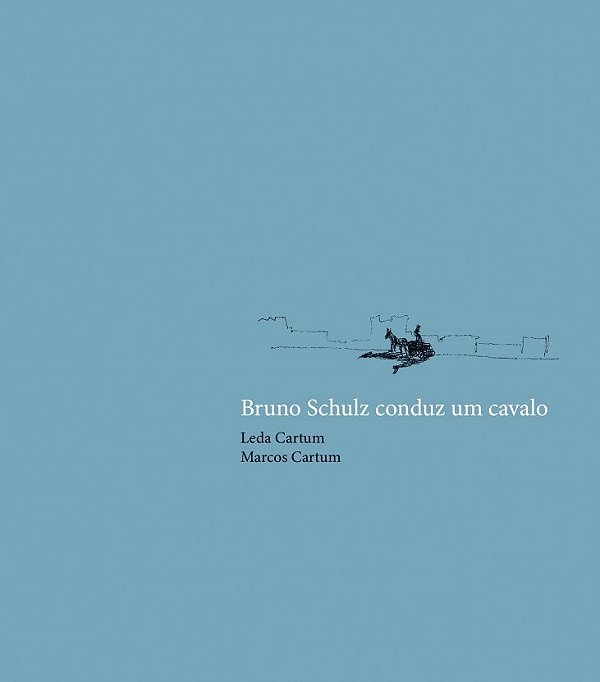 Livro Bruno Schulz conduz um cavalo