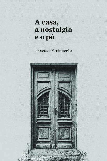 Livro A casa, a nostalgia e o pó: a significação dos ambi...