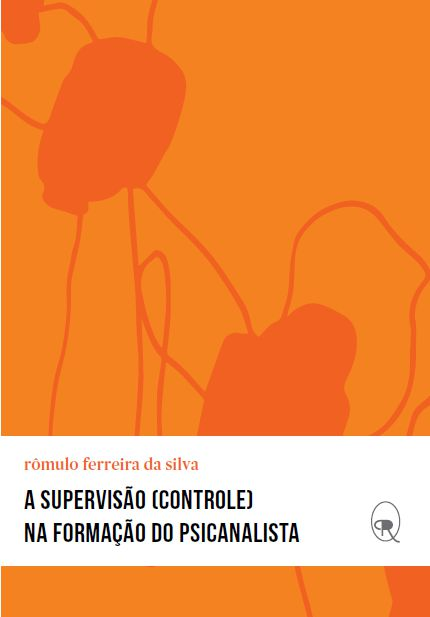 Livro A supervisão (controle) na formação do psicanalista