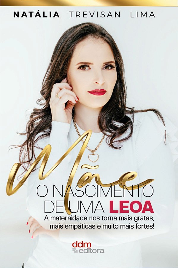 Livro Mãe, O Nascimento De Uma Leoa - A Maternidade Nos T...