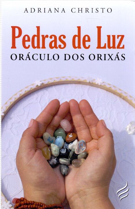 Livro Pedras De Luz - Oráculo Dos Orixas
