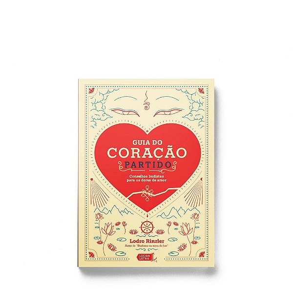 Livro Guia do coração partido: Conselhos budistas para as...
